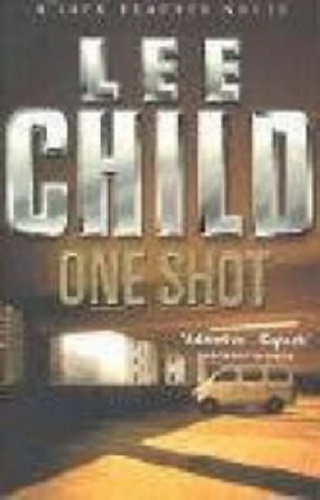 Jack Reacher One Shot by Lee Child